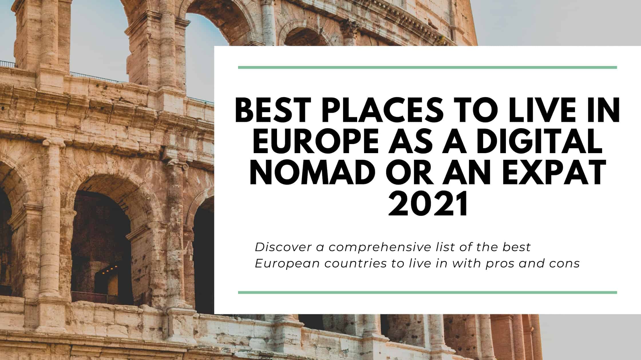 Best Places to Live in Europe as a Digital Nomad or an Expat In 2021