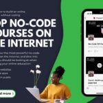 top 5 no-code development courses on the Internet!