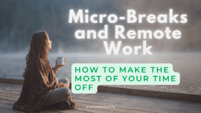 micro breaks remote work