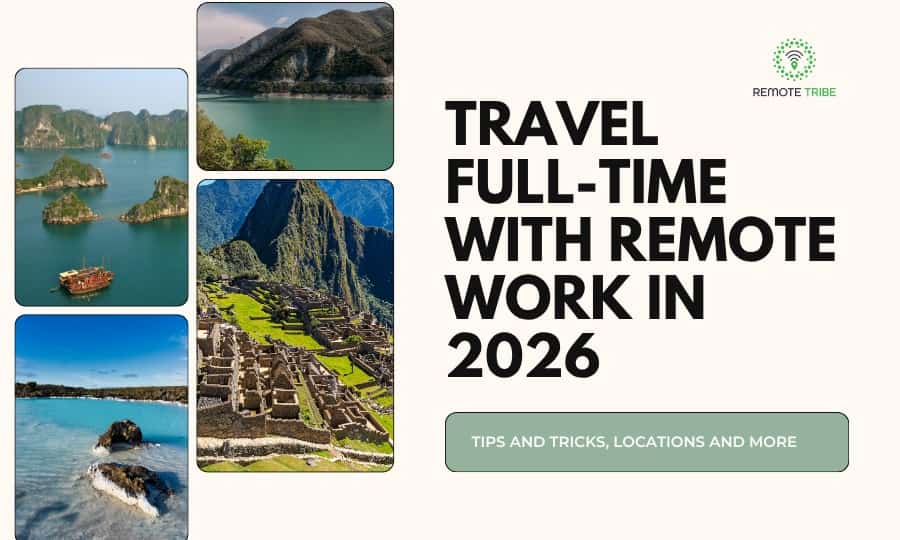 travel full time remote nomad